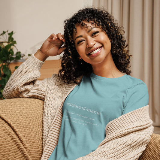 Homestead Mama Defined- Women's Relaxed T-Shirt